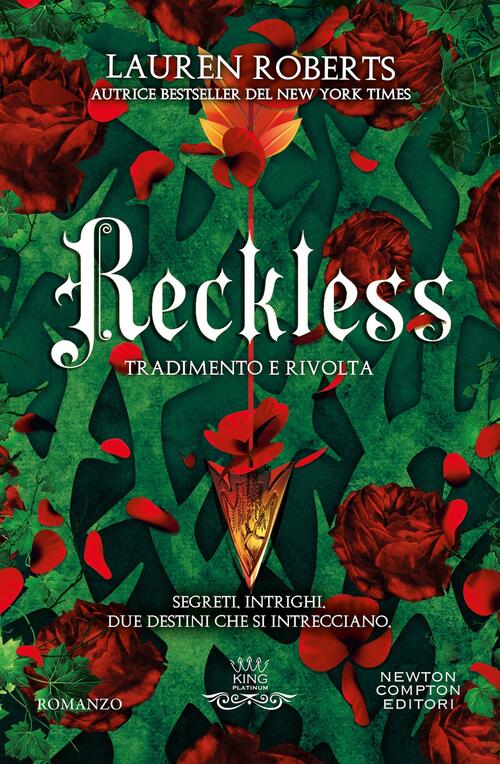 Reckless. Tradimento E Rivolta Lauren Roberts Newton Compton Editori 2026