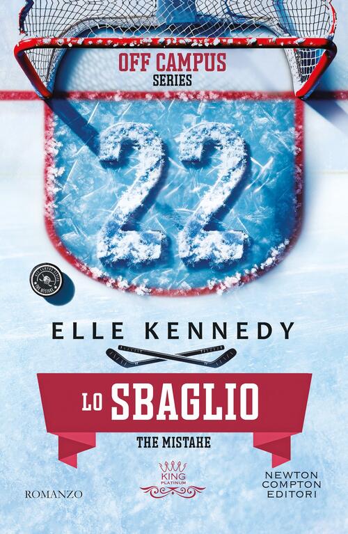 Lo Sbaglio. The Mistake Elle Kennedy Newton Compton Editori 2026