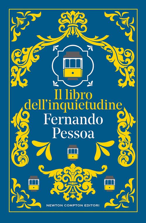Il Libro Dell'inquietudine Fernando Pessoa Newton Compton Editori 2026