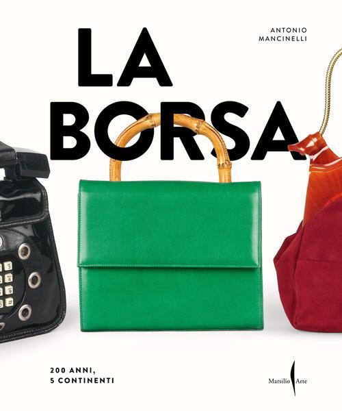 La Borsa. 200 Anni, 5 Continenti Marsilio Arte 2026