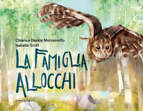 La Famiglia Allocchi Chiara Morosinotto Camelozampa 2025