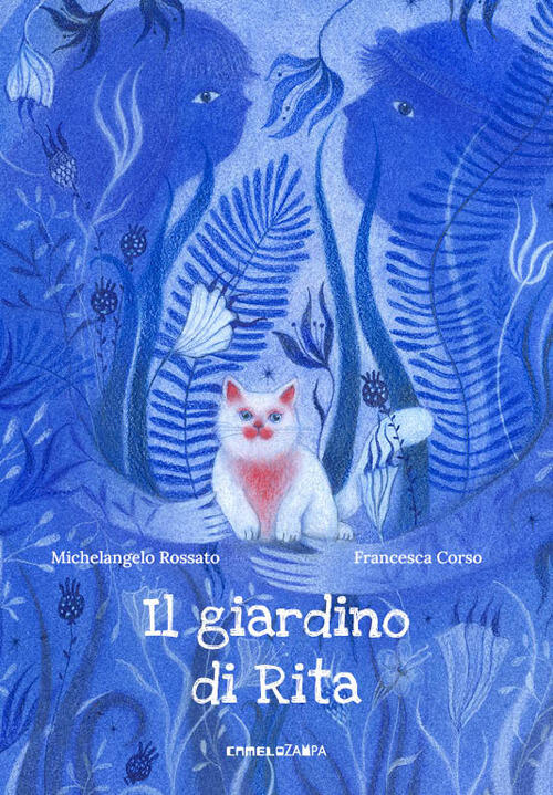 Il Giardino Di Rita Michelangelo Rossato Camelozampa 2025