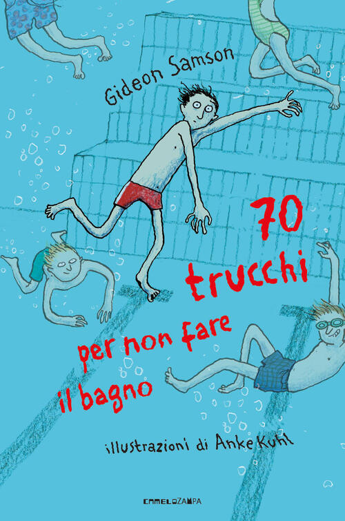 70 Trucchi Per Non Fare Il Bagno Gideon Samson Camelozampa 2026