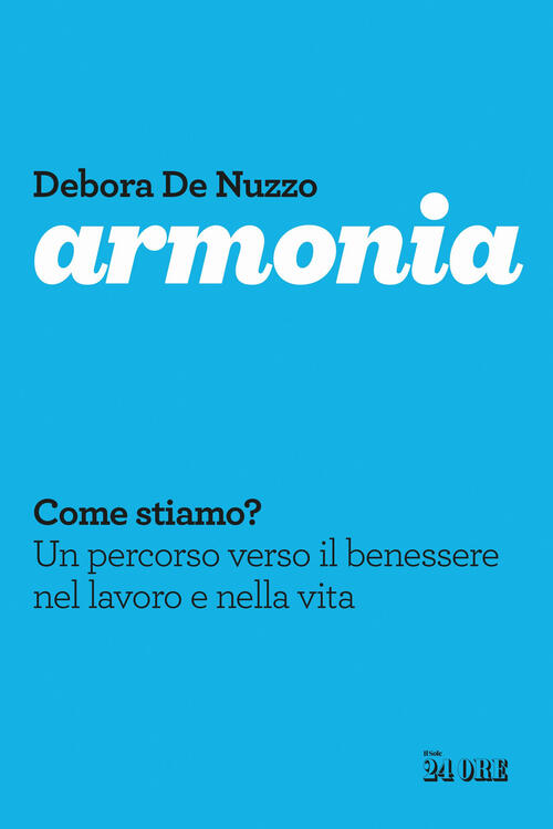 Armonia Debora De Nuzzo Il Sole 24 Ore 2025