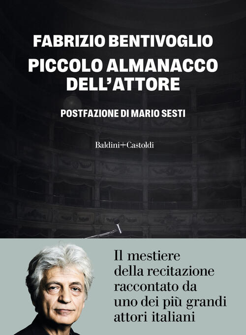 Piccolo Almanacco Dell'attore Fabrizio Bentivoglio Baldini + Castoldi 2025