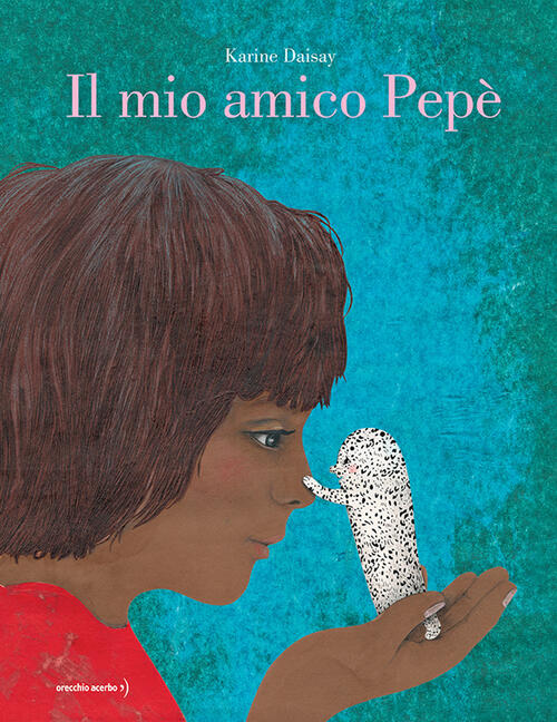 Il Mio Amico Pepe Karine Daisay Orecchio Acerbo 2025