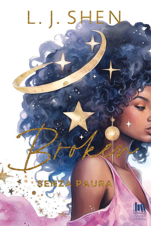 Broken. Senza Paura L. J. Shen Always Publishing 2024