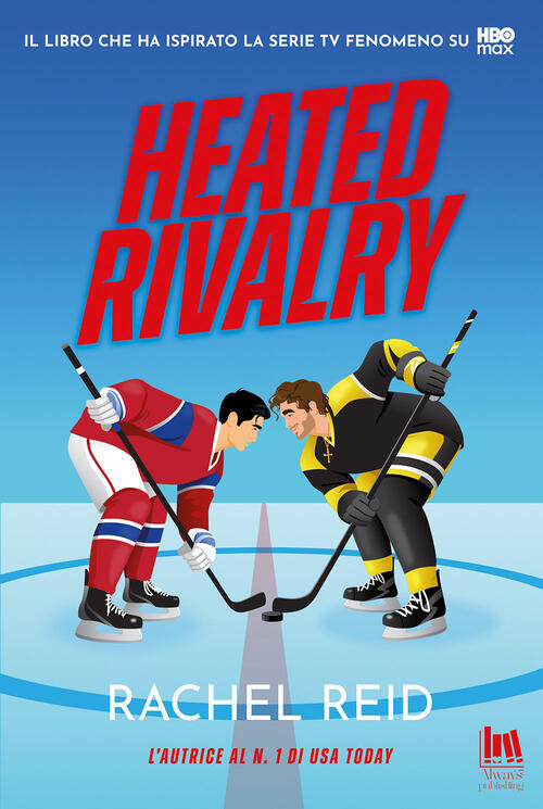 Heated Rivalry. Ediz. Italiana Rachel Reid Always Publishing 2026