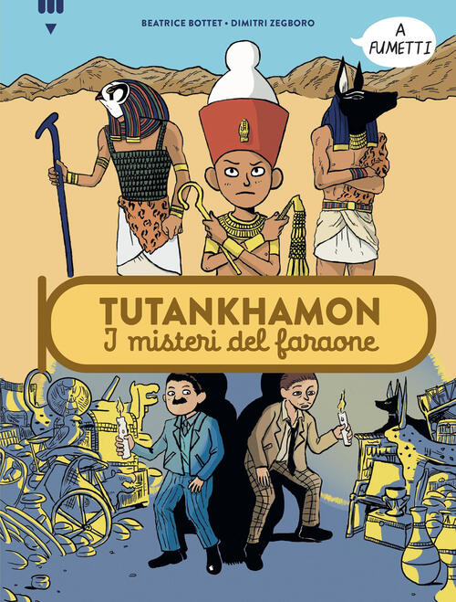 Tutankhamon. I Misteri Del Faraone Beatrice Bottet Lapis 2025