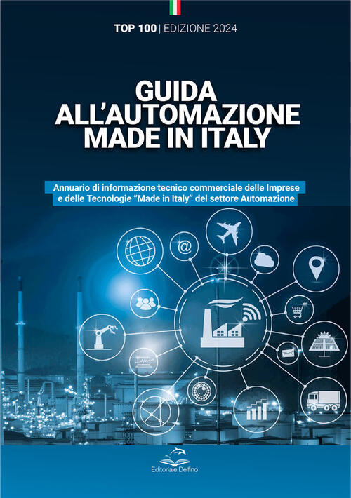 Guida All’Automazione Made In Italy. Annuario Di Informazione Tecnico Commerci
