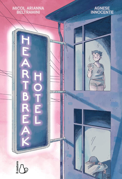 Heartbreak Hotel Micol Arianna Beltramini Il Castoro 2024