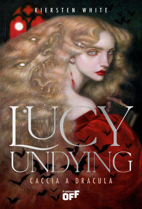 Lucy Undying. Caccia A Dracula Kiersten White Il Castoro 2025