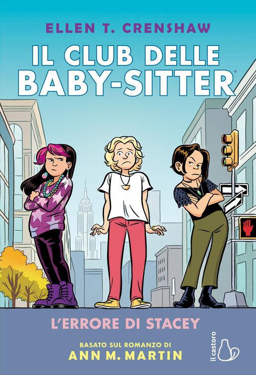 L'errore Di Stacey. Il Club Delle Baby-Sitter. Vol. 14 Ann M. Martin Il Castor
