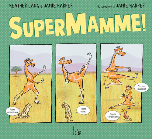 Supermamme! Ediz. Illustrata Heather Lang Il Castoro 2025