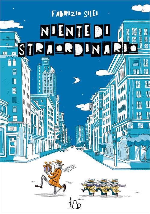 Niente Di Straordinario Fabrizio Silei Il Castoro 2025