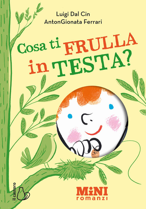 Cosa Ti Frulla In Testa? Miniromanzi Ad Alta Leggibilita Luigi Dal Cin Il Cast