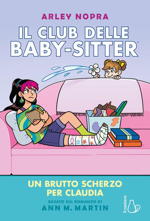 Un Brutto Scherzo Per Claudia. Il Club Delle Baby-Sitter. Vol. 15 Ann M. Marti