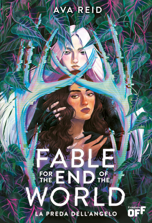 Fable For The End Of The World. La Preda Dell'angelo Ava Reid Il Castoro 2025