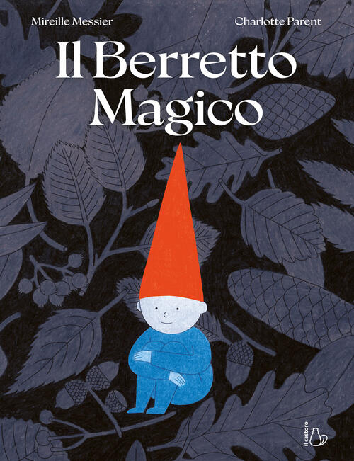 Il Berretto Magico Mireille Messier Il Castoro 2026