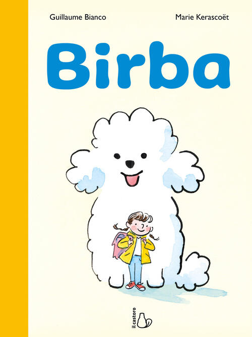 Birba Guillaume Bianco Il Castoro 2026