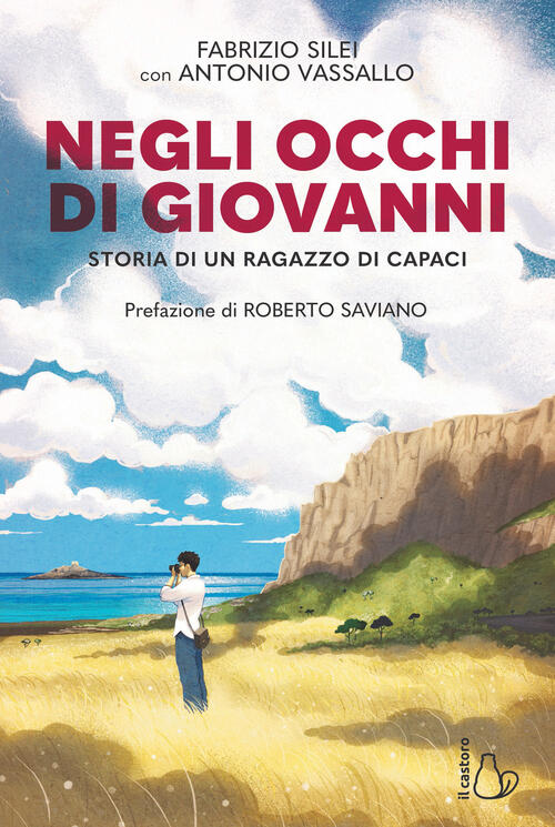 Negli Occhi Di Giovanni. Storia Di Un Ragazzo Di Capaci Fabrizio Silei Il Cast
