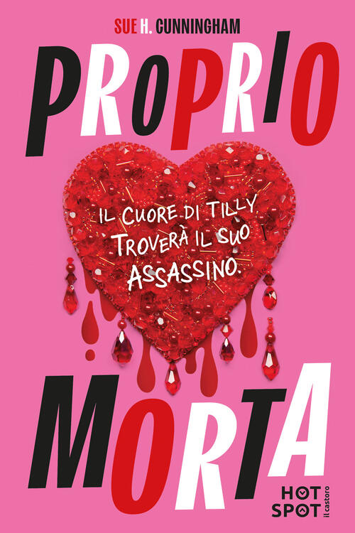 Proprio Morta. Il Cuore Di Tilly Trovera Il Suo Assassino Sue Cunningham Il Ca