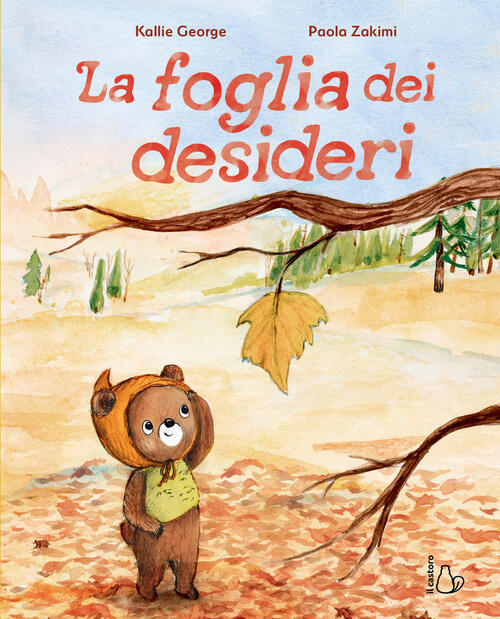 La Foglia Dei Desideri Kallie George Il Castoro 2026
