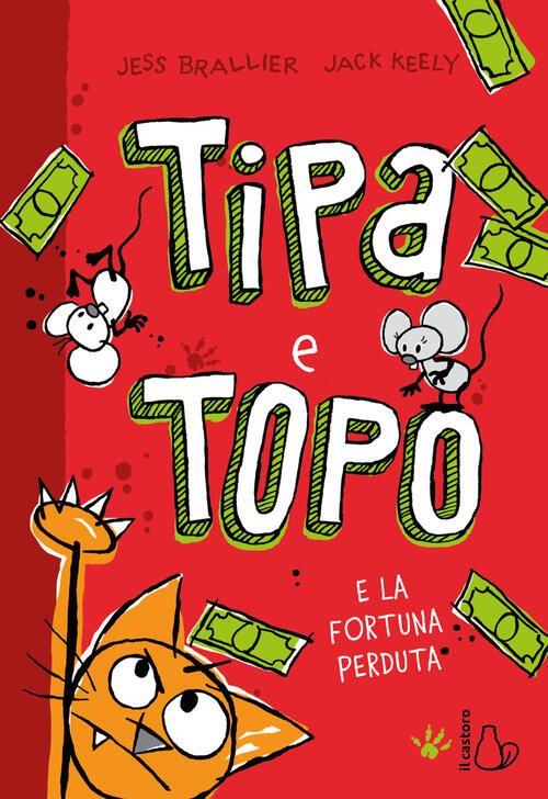 Tipa E Topo E La Fortuna Perduta Jess Brailler Il Castoro 2026