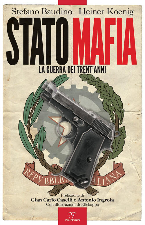Stato-Mafia: La Guerra Dei Trent'anni Heiner Koenig Paperfirst 2025