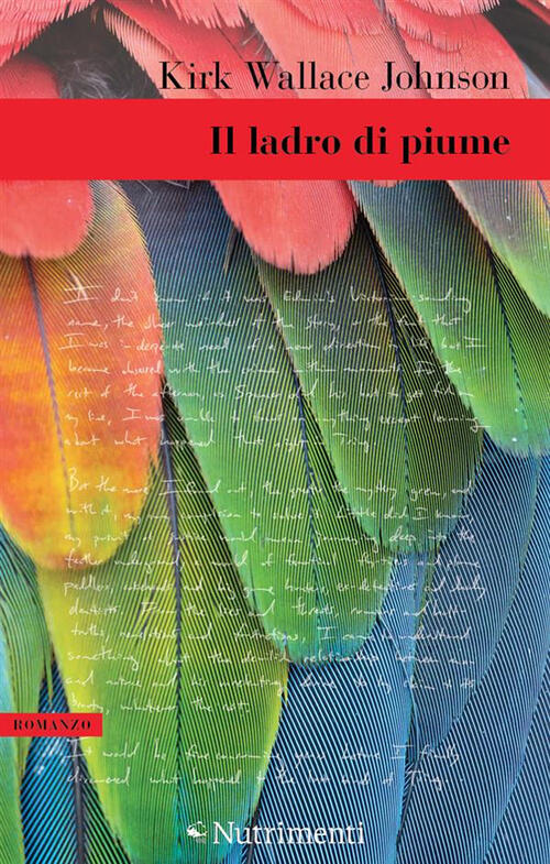 Il Ladro Di Piume Kirk Wallace Johnson Nutrimenti 2023