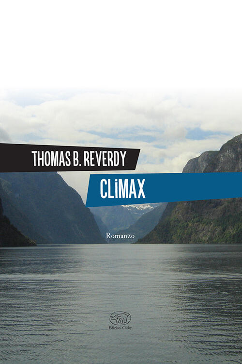 Climax Thomas B. Reverdy Edizioni Clichy 2025