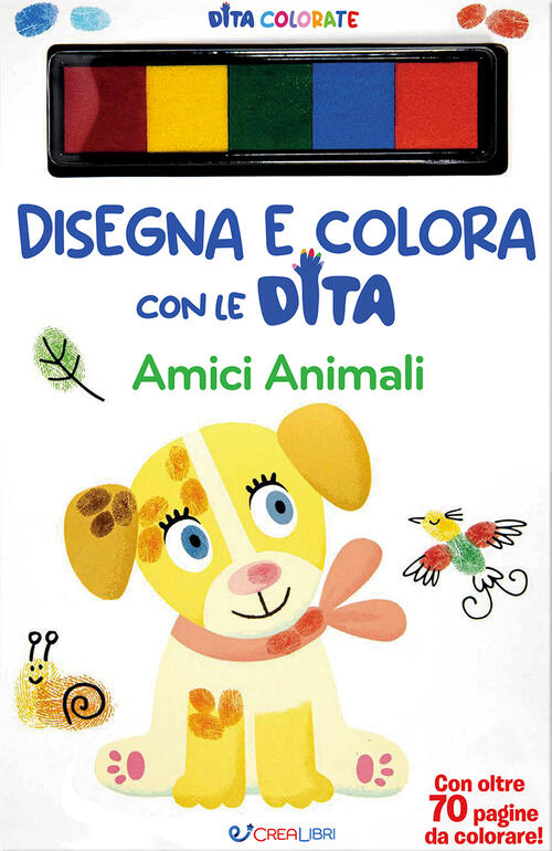 Amici Animali. Disegna E Colora Con Le Dita. Ediz. A Spirale Elizabeth Golding