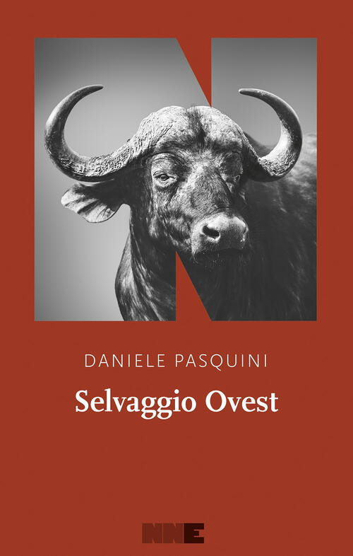 Selvaggio Ovest Daniele Pasquini Nn Editore 2024