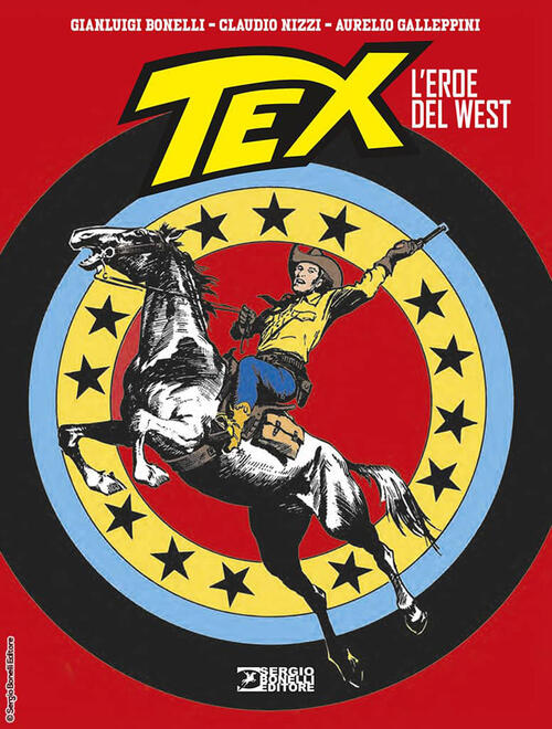 Tex. L'eroe Del West Gianluigi Bonelli Sergio Bonelli Editore 2026