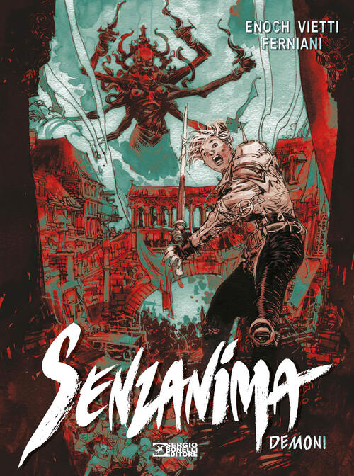 Demoni. Senzanima Luca Enoch, Stefano Vietti Sergio Bonelli Editore 2026