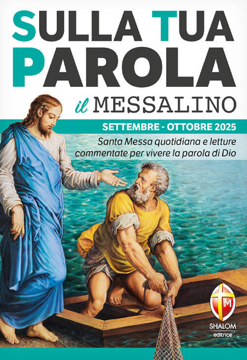 Sulla Tua Parola. Messalino. Letture Della Messa Commentate Per Vivere La Paro