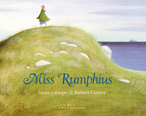 Miss Rumphius Barbara Cooney Blu Atlantide 2026