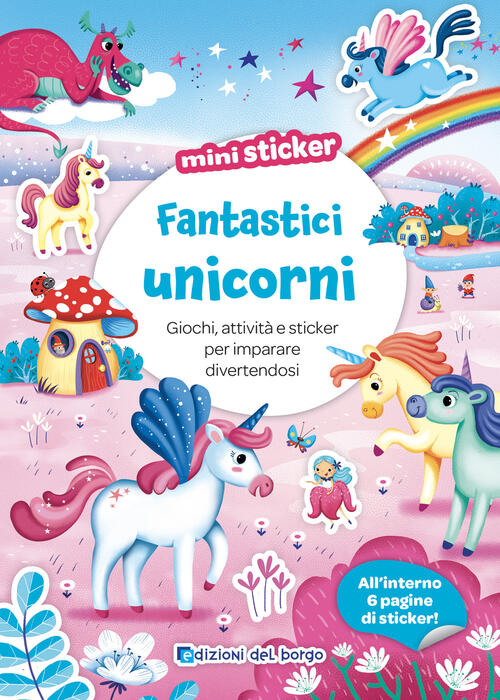 Fantastici Unicorni. Mini Sticker Stefania Colnaghi Edizioni Del Borgo 2025