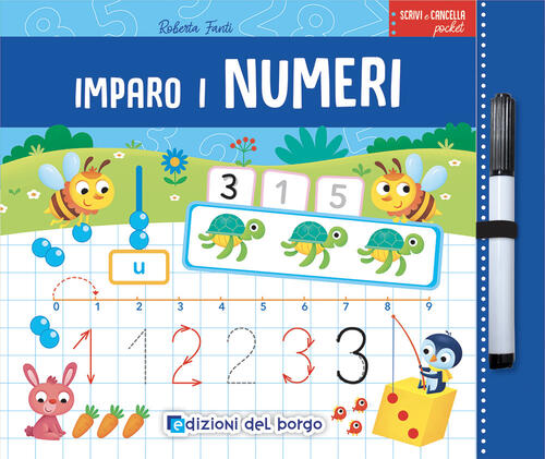 Imparo I Numeri. Scrivi E Cancella Pocket Roberta Fanti Edizioni Del Borgo 202