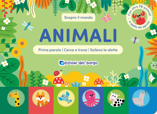 Animali. Scopro Il Mondo Edizioni Del Borgo 2026