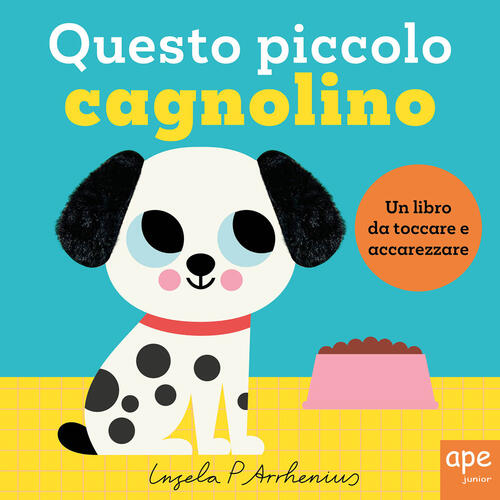 Questo Piccolo Cagnolino Ingela P. Arrhenius Ape Junior 2025