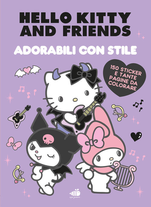 Adorabili Con Stile. Briose, Tenere, Misteriose. Hello Kitty & Friends Sanrio