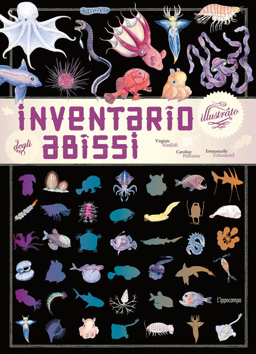 Inventario Illustrato Degli Abissi Emmanuelle Tchoukriel L'ippocampo 2026