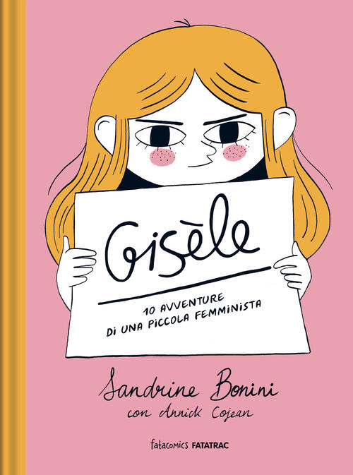 Gisele. 10 Avventure Di Una Piccola Femminista Sandrine Bonini Fatatrac 2026