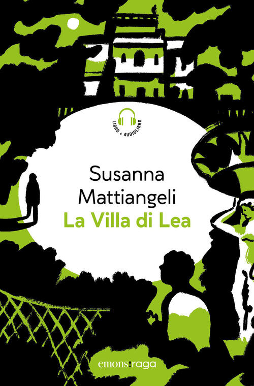 La Villa Di Lea. Libro + Audiolibro. Con File Audio Per Il Download Susanna Ma