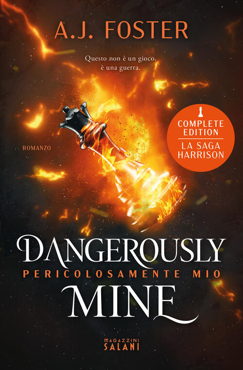 Dangerously Mine. Pericolosamente Mio. La Saga Harrison A.J. Foster Magazzini