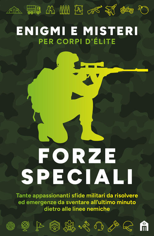 Forze Speciali. Enigmi E Misteri Per Corpi D'elite Gareth Moore Magazzini Sala