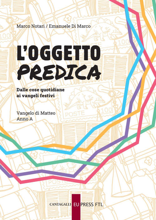 L'oggetto Predica. Dalle Cose Quotidiane Ai Vangeli Festivi. Vangelo Di Matteo
