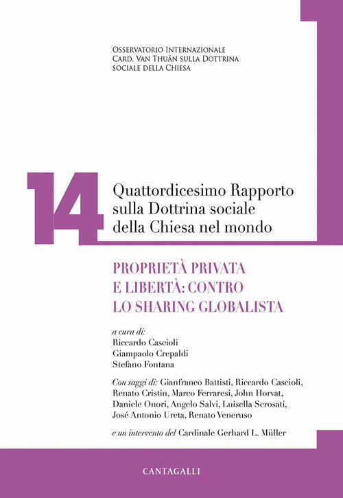 Quattordicesimo Rapporto Sulla Dottrina Sociale Della Chiesa Nel Mondo. Vol. 1