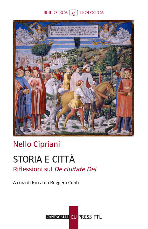 Storia E Citta. Riflessioni Sul De Ciuitate Dei Nello Cipriani Cantagalli 2026
